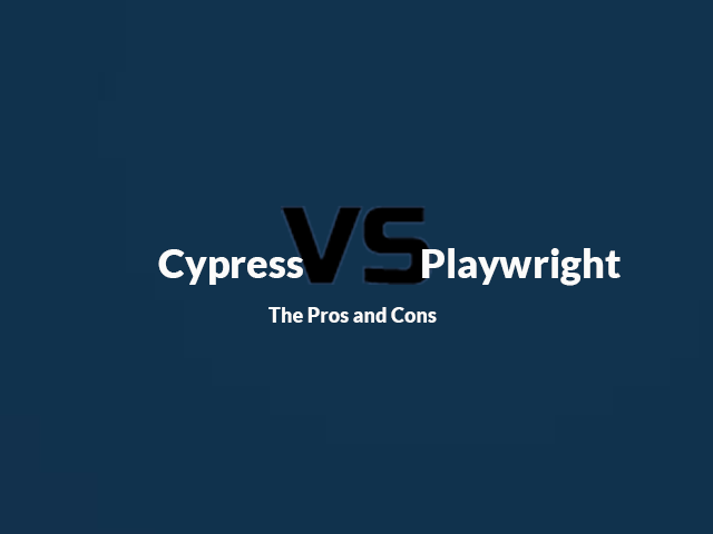 Pros and cons of playwright and cypress