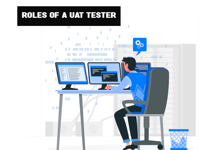 roles of a UAT Tester